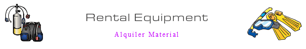 Rental Equipment　Alquiler Material